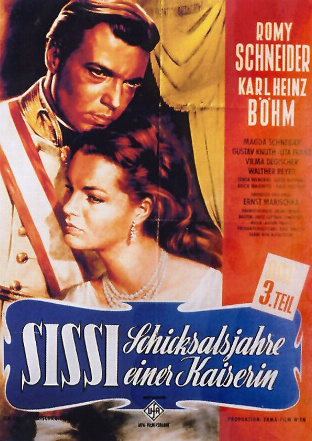 Filmplakat Sissi - Schicksalsjahre einer Kaiserin