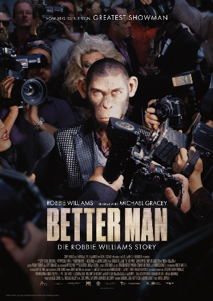 Filmplakat Better Man - Die Robbie Williams Story