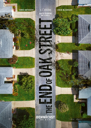 Filmposter - The End of Oak Street im Filmpalast