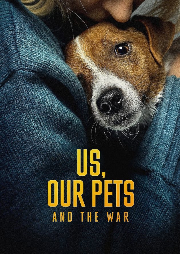 Filmplakat Us, Our Pets and the War