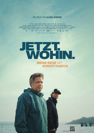 Filmposter - Jetzt. Wohin. - Meine Reise mit Robert Habeck im Kinopolis
