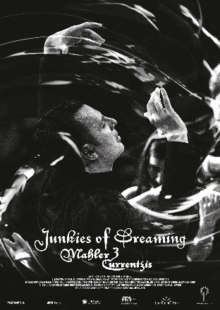 Filmposter - Junkies of Dreaming - Mahler 3 Currentzis im Luna Lichtspieltheater