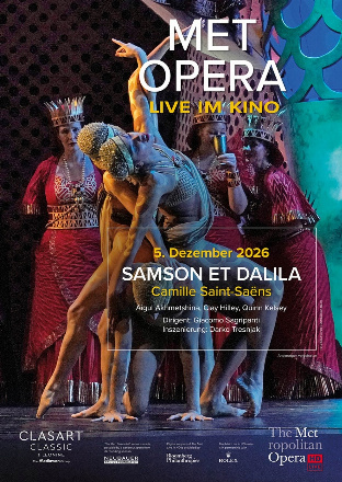 Filmplakat Met Opera 2026/27: Camille Saint-Saëns SAMSON ET DALILA